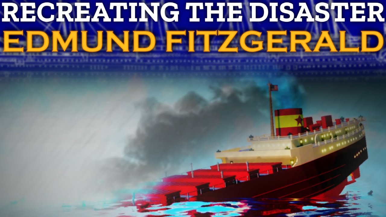 Edmund Fitzgerald |  Tiny Sailors World |  Recrearea dezastrului EP11