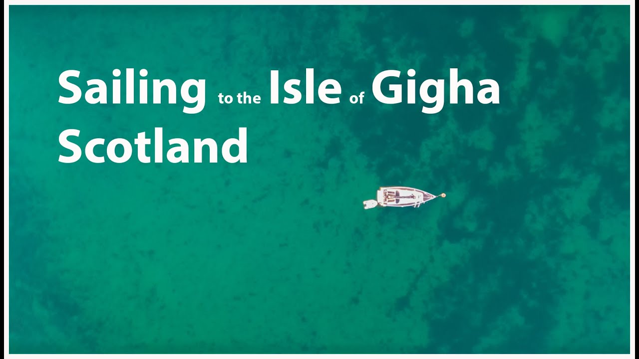 [Ep 14] Navigare spre insula Gigha, Scoția [Part 2]
