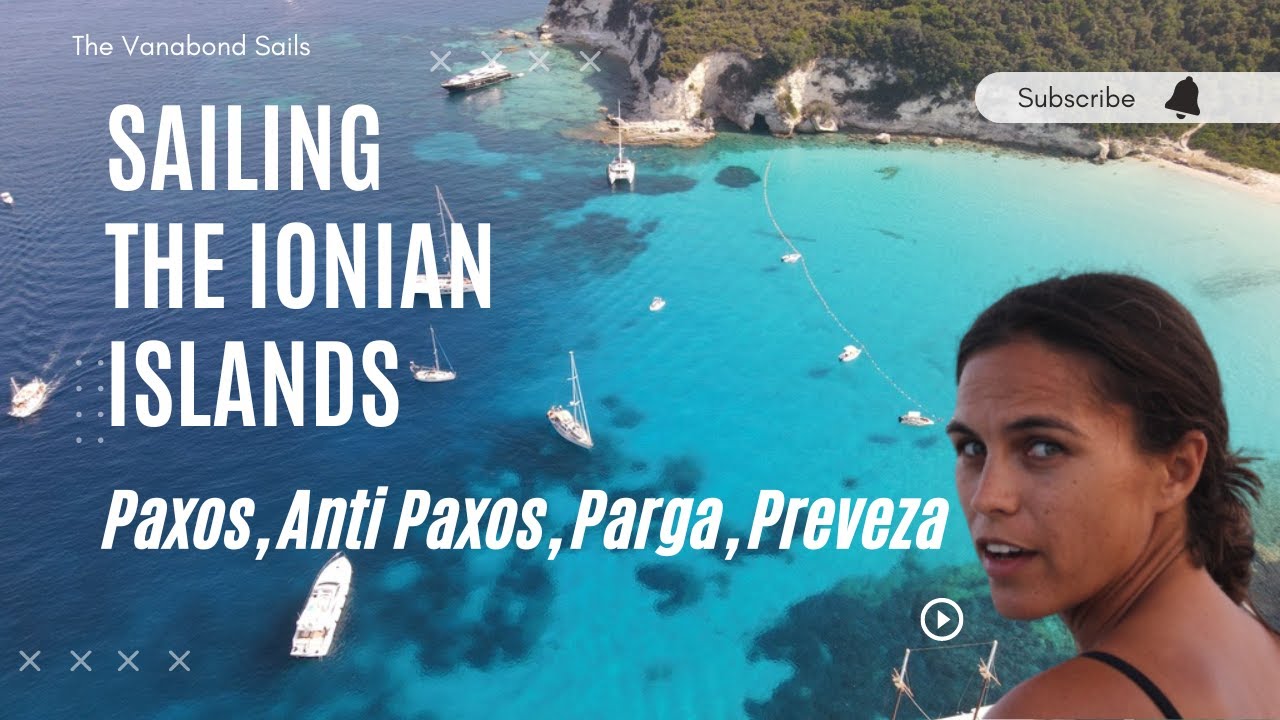Sailing Paxos, Anti Paxos, Parga și Preveza