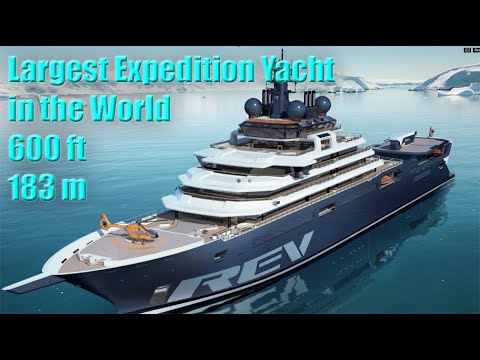 600ft 183m Expedition Yacht REV este cel mai mare din lume ȘI are o misiune!