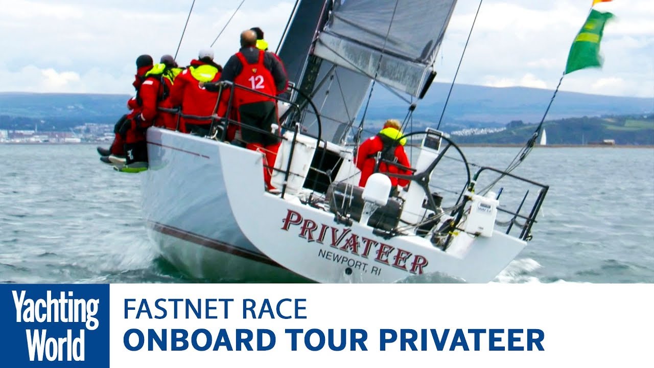 Turul la bordul Privateer, top IRC la Rolex Fastnet Race 2017 |  Lumea Yachtingului
