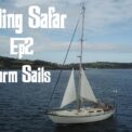Sailing Safar Ep2 - Probleme electrice și navigare cu Storm Sails.