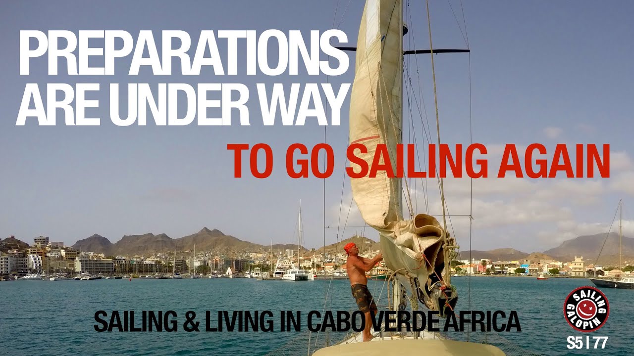 Pregătirile sunt în curs |  Pentru a merge la navigație Galopin în Cabo Verde Africa |  Sezonul 5 |  Episodul 77