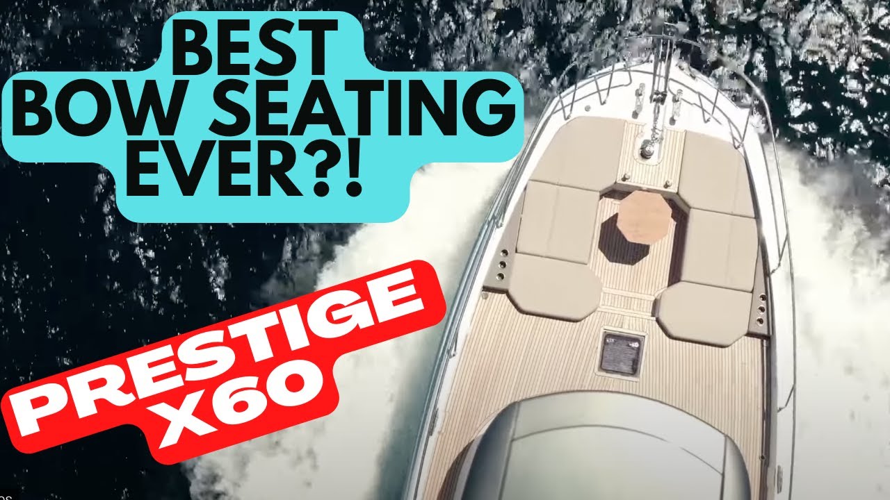 Prestige X60 - Iaht revoluționar de la Festivalul de Yachting de la Cannes 2022 - cel mai bun iaht Prestige vreodată?