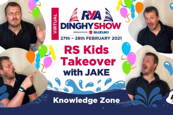 KIDS TAKEOVER - RYA ONBOARD & RS SAILING - Activități, concursuri și chestionare - Virtual Dinghy Show