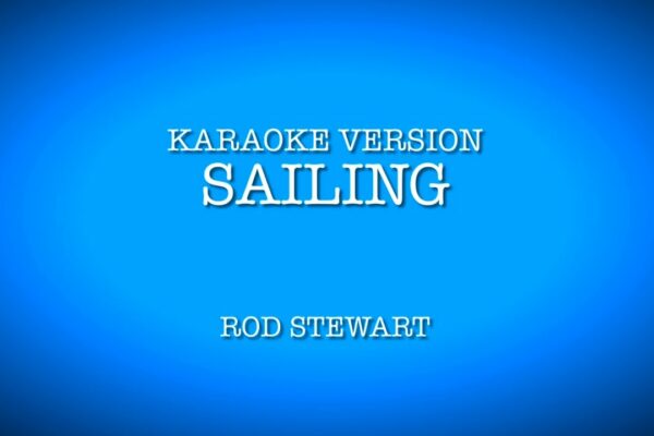 Sailing Karaoke (versiune karaoke) De Rod Stewart #karaoke #Music #sailing