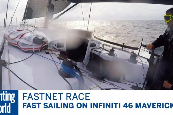Navigare rapidă pe Rolex Fastnet Race 2017 |  Lumea Yachtingului