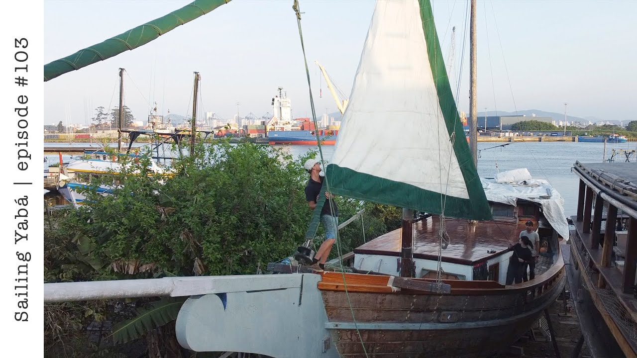 Restaurarea bărcii: un alt motiv pentru care pânzele ar trebui îndepărtate în ziua 1 — Sailing Yabá #103