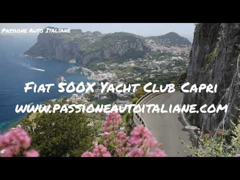 Fiat 500X Yacht Club Capri - Pasiune pentru mașinile italiene