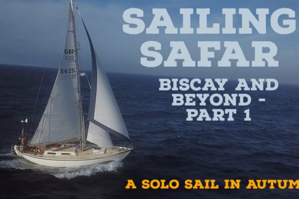 Sailing Safar Ep4 - Biscaia și dincolo de partea 1