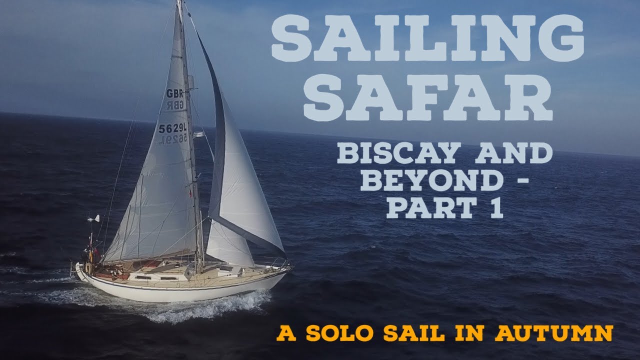 Sailing Safar Ep4 - Biscaia și dincolo de partea 1