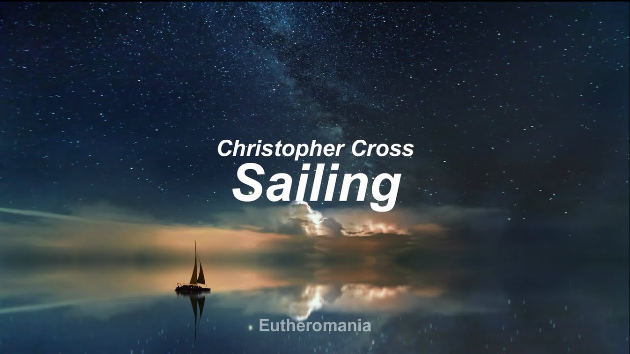 Christopher Cross - Sailing (Sub. Español)