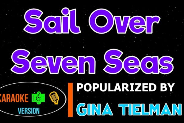 Sail Over Seven Seas - Gina T |  Versiune Karaoke |  🎶🎙️▶️ |HQ