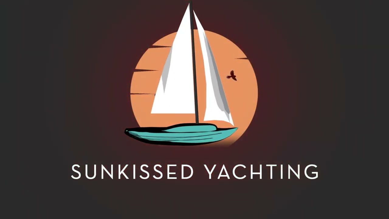 Sunkisssed Yachting Intro