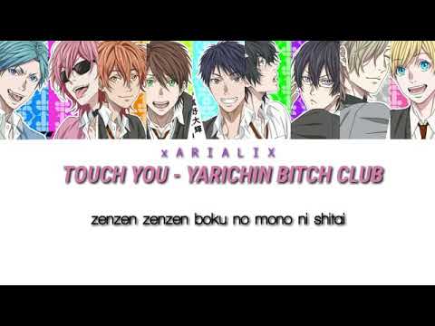 ∆ Touch You ∆ Yarichin Bitch Club ♡