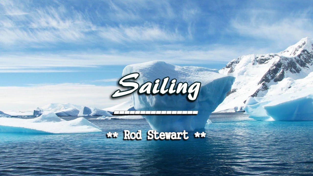 Sailing - Rod Stewart (KARAOKE)