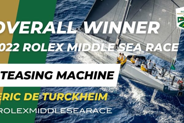 Câștigător general |  Mașină de tachinare |  2022 Rolex Middle Sea Race