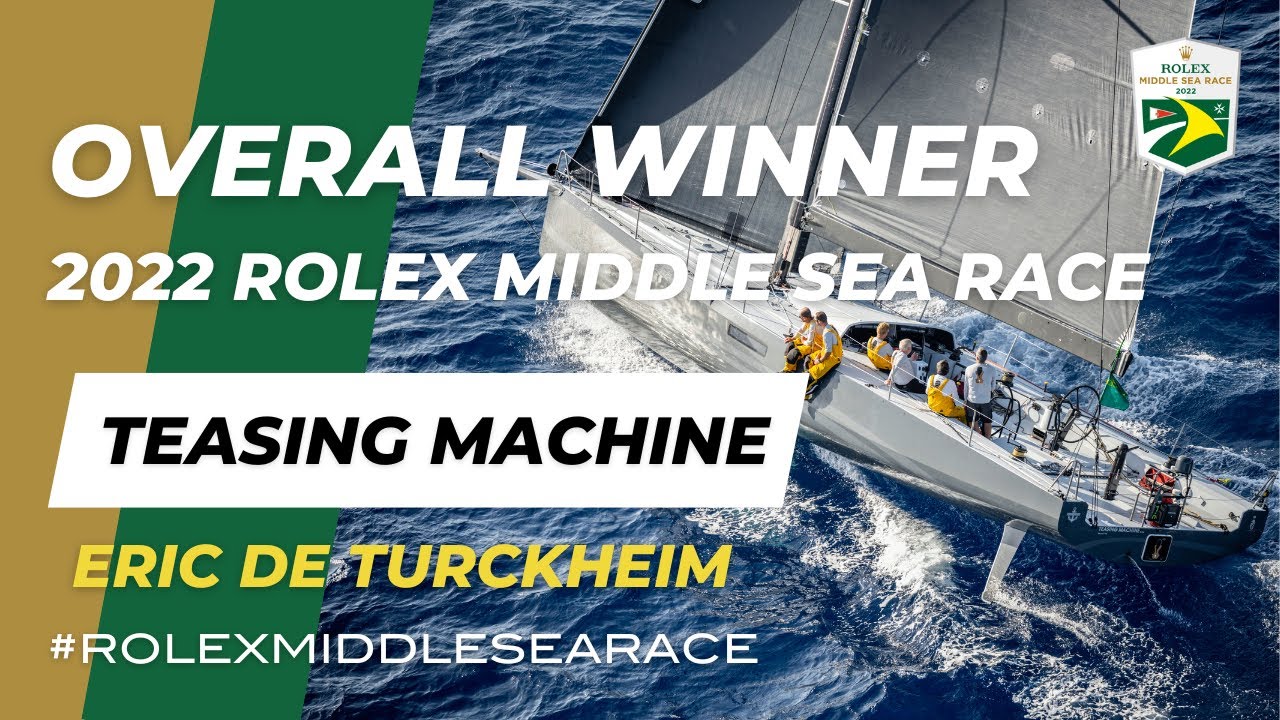 Câștigător general |  Mașină de tachinare |  2022 Rolex Middle Sea Race