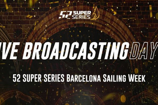 Ziua 2 TRANSMISIE LIVE - 52 SUPER SERIE Barcelona Sailing Week