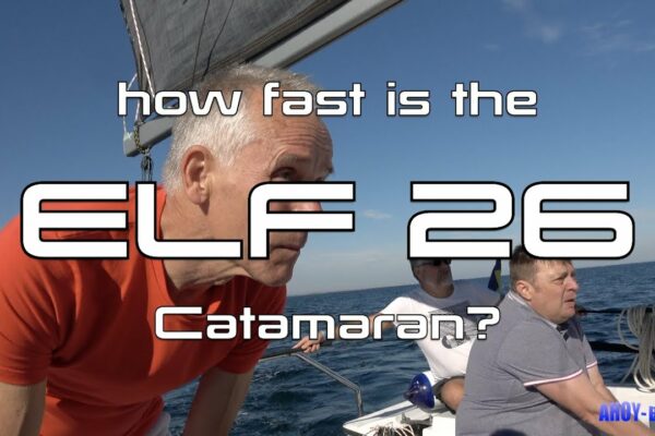 Cât de repede este catamaranul ELF 26?