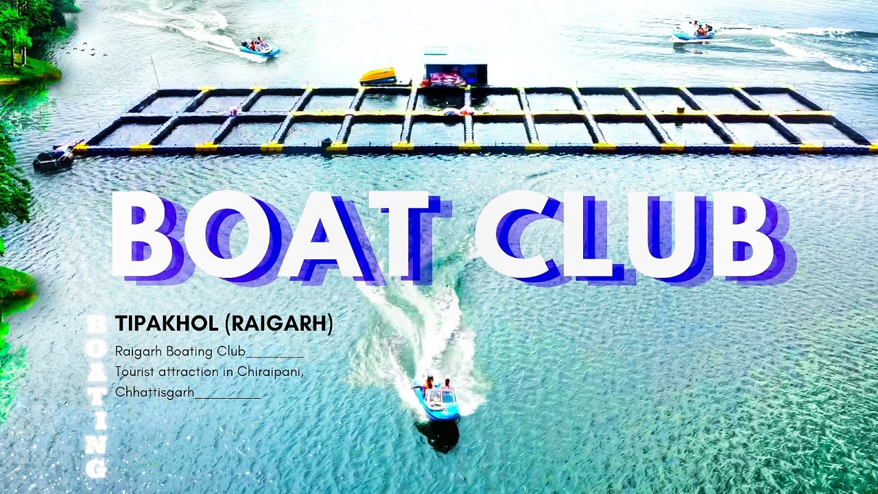 Boat Club |  Raigarh Tipakhol |  Vlog nou ||  #boating |  Trage cu drone  Neeraj kumar world #boatclub