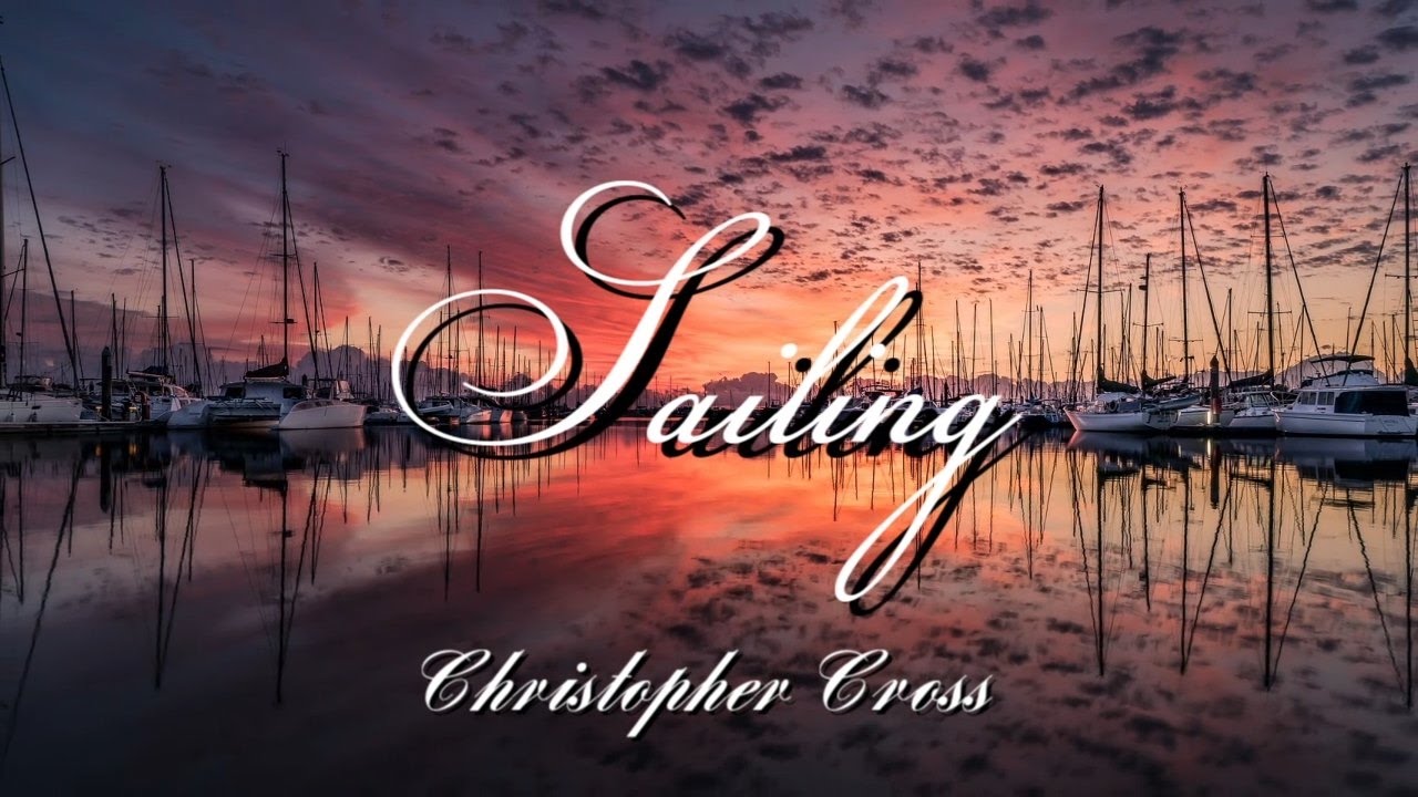 Sailing - Christopher Cross (cu versuri japoneze)