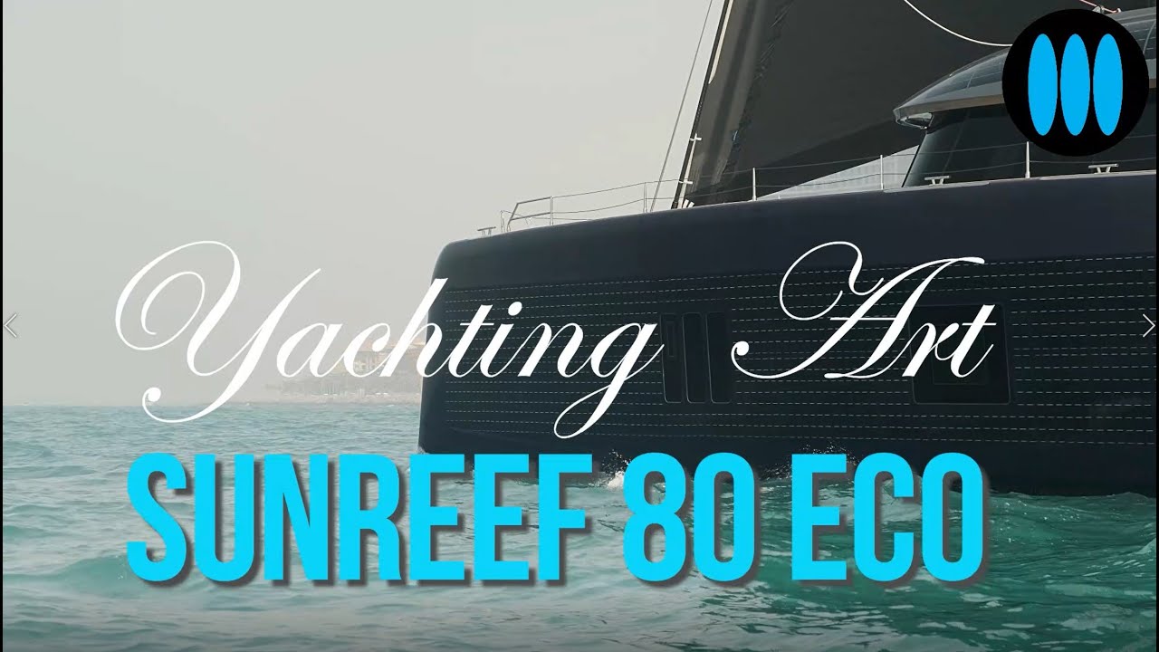 Yachting Art SUNREEF 80 ECO
