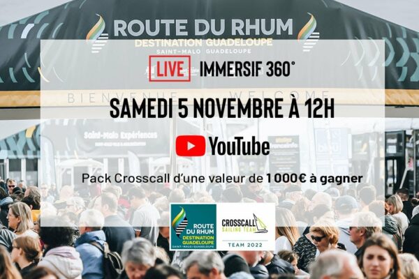 Replay - Immersive 360° Live - Crosscall Sailing Team - Route du Rhum 2022