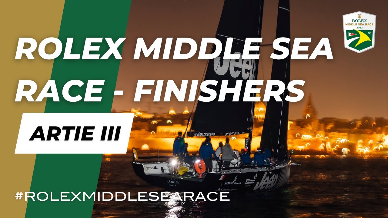 Sosirea lui Artie III |  Prima barcă malteză |  2022 Rolex Middle Sea Race