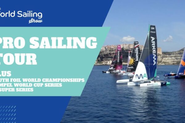 The World Sailing Show |  Urmărește episodul din iunie 2022