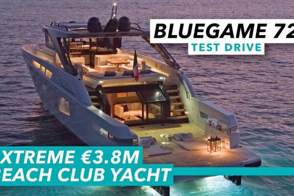 Iahtul de 3,8 milioane EUR duce conceptul de club de plajă la extrem |  Bluegame BG72 test drive |  Barcă cu motor și iahting