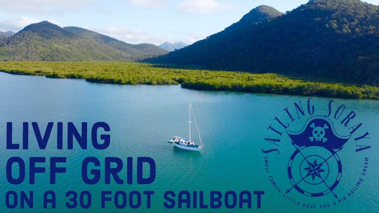Ep 15. Sailing Soraya - Living Off Grid pe barca noastră de 30 de picioare