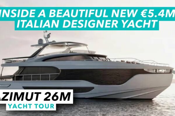 În interiorul unui nou frumos iaht de designer italian de 5,4 milioane EUR |  Tur cu iaht Azimut Grande 26M |  MBY