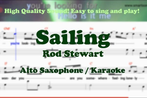 Sailing - Rod Stewart (partituri pentru saxofon alto Eb Key / Karaoke / Cover Solo ușor)