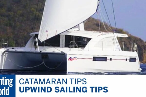 Sfaturi de navigare în sensul vântului pentru catamarane – Tehnici de navigare cu catamaran |  Lumea Yachtingului