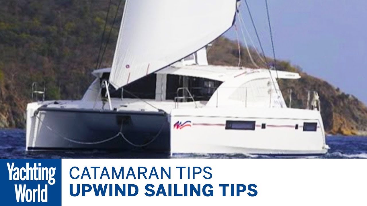 Sfaturi de navigare în sensul vântului pentru catamarane – Tehnici de navigare cu catamaran |  Lumea Yachtingului
