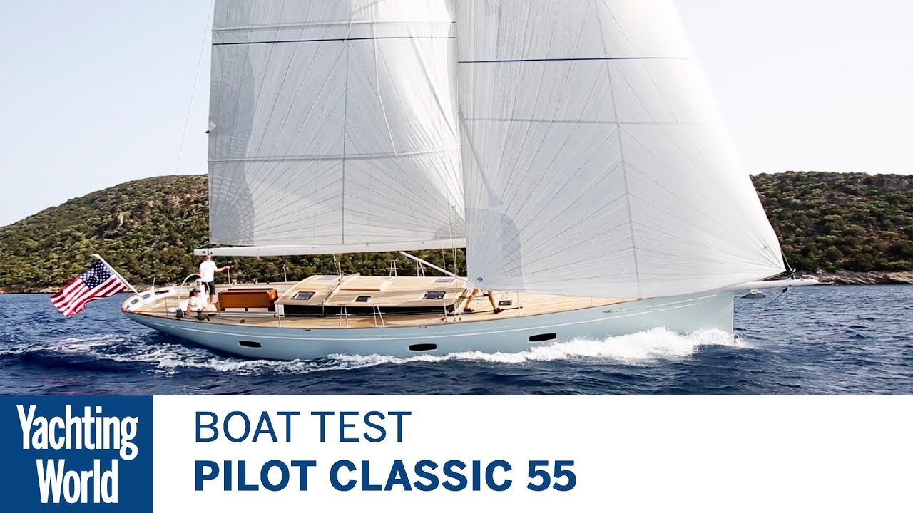Pilot Classic 55 |  Test de iaht |  Lumea Yachtingului