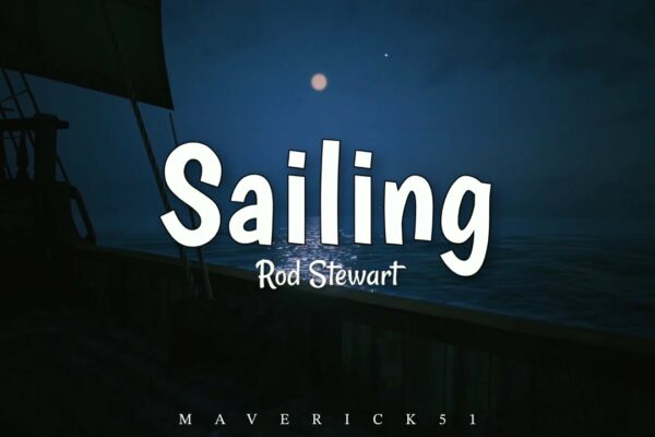 Rod Stewart - Sailing (VERSURI) ♪