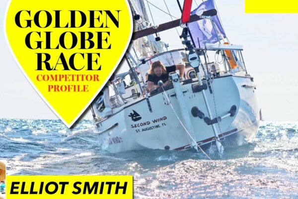 Elliot Smith ne face un tur al ambarcațiunii sale Globul de Aur - Yachting Monthly