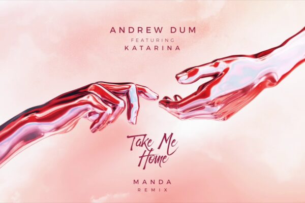 Andrew Dum - Take Me Home (ft. Katarina) (MANDA REMIX)