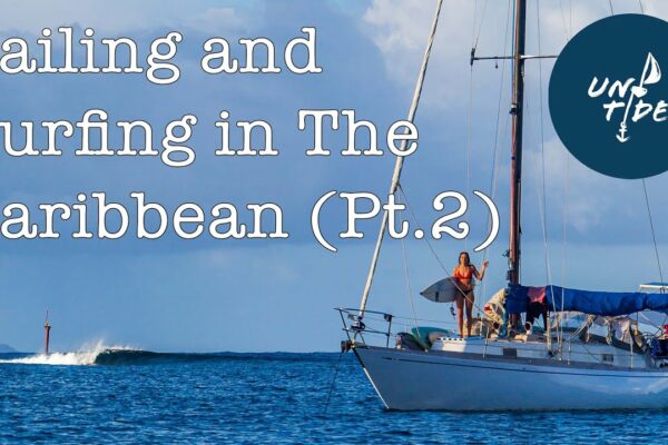 Navigație și surfing în Caraibe Pt.  2 (EP 9)