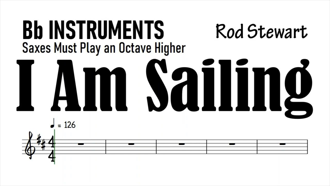 I Am Sailing Bb Instruments Partituri Melodie Play Along Partitura