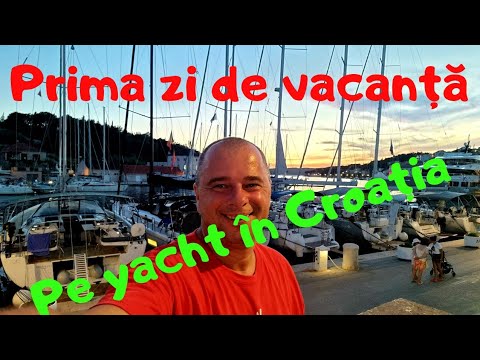 Cum se desfășoară o vacanță pe Yacht în Croația - prima zi