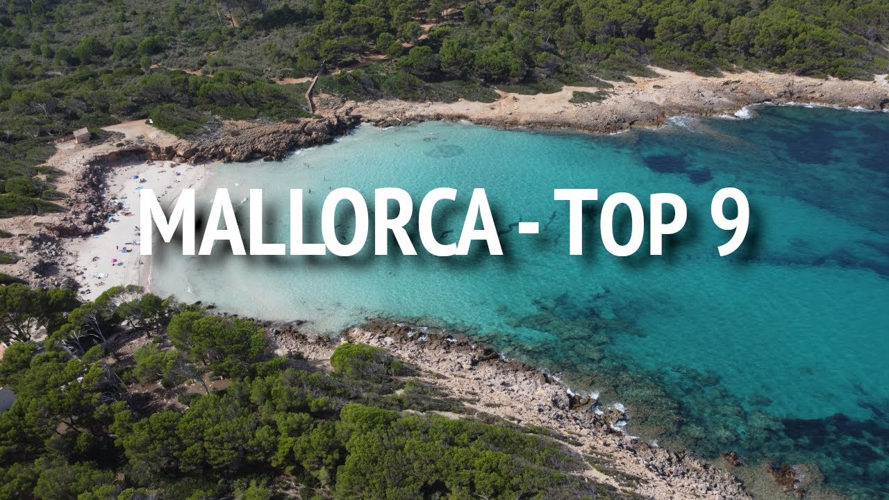 Mallorca |  Cele mai frumoase 9 locuri ale noastre |  4K