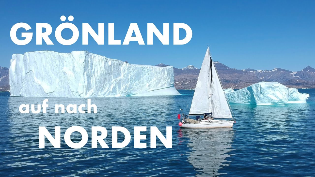 Îndreptare spre nord - Groenlanda @X-Trip Sailing #111 Navigație cu o singură mână