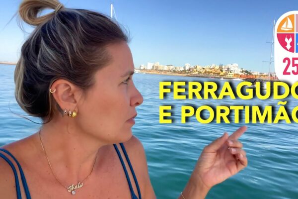 256 |  Ancorat între Ferragudo și Portimão |  Algarve / Portugalia - Navigare în jurul lumii