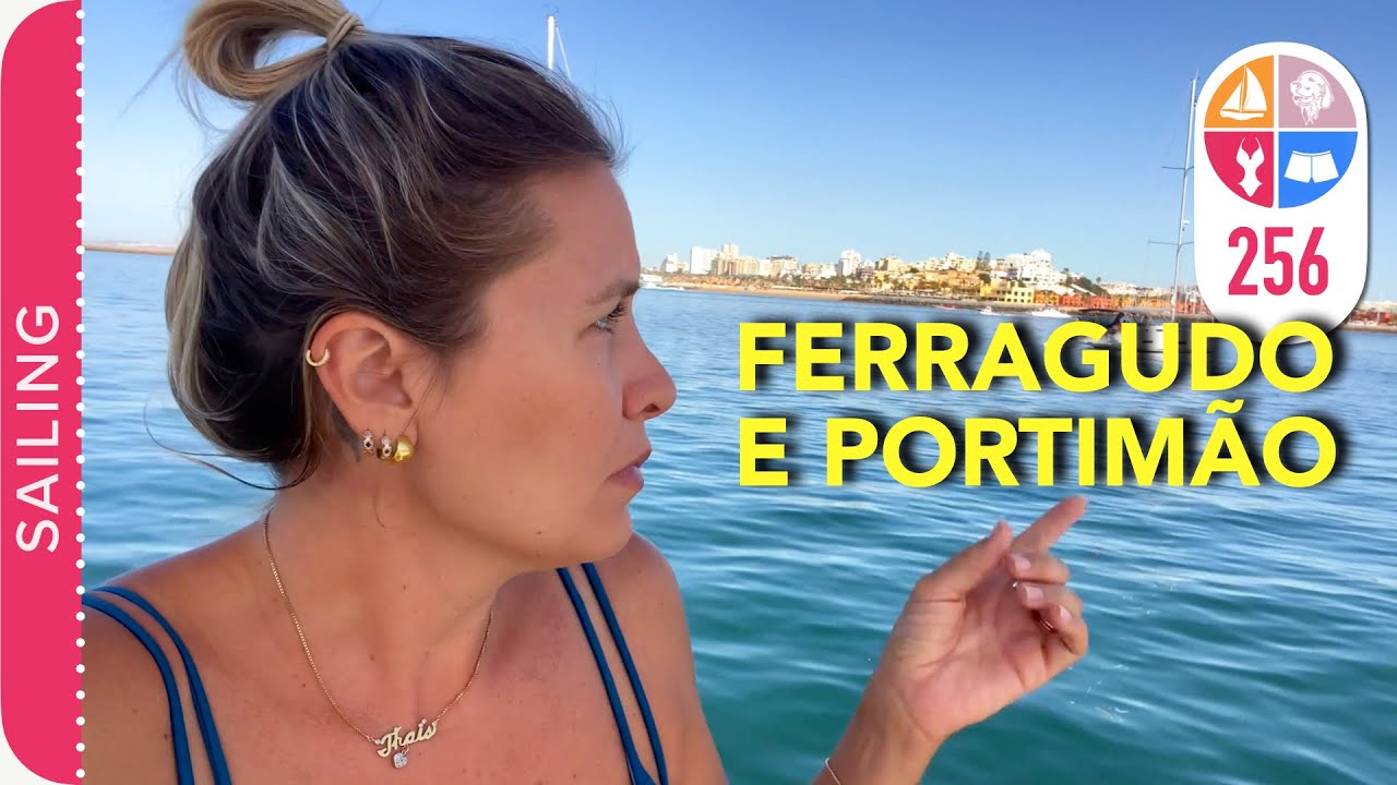 256 |  Ancorat între Ferragudo și Portimão |  Algarve / Portugalia - Navigare în jurul lumii