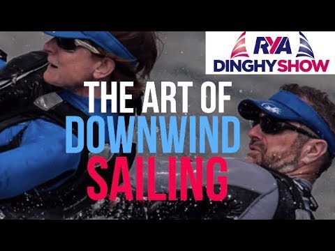 Arta navigației în sensul vântului cu Steve Cockerill al lui Rooster la RYA Dinghy Show