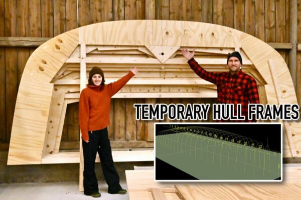 Halfway Building The Temporary Hull Frames - Ep.  327 RAN Sailing