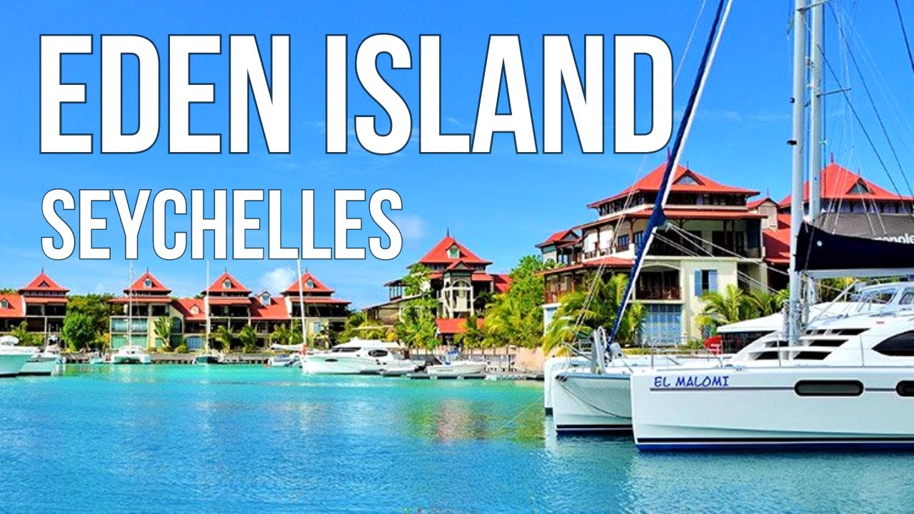 [4K] Frumoasa Eden Island Seychelles Luxury Living & Yacht Marina |  Tur pe jos pe Insula Portului Mahe
